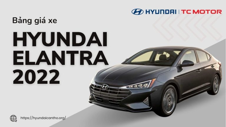 Bang Gia Xe Hyundai Elantra 2022